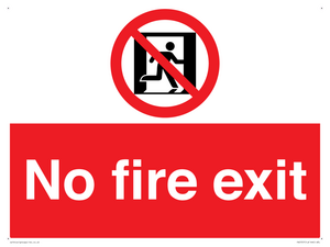 No fire exit Prohibition Sign